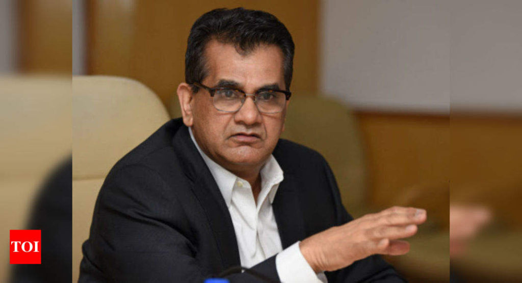 India must remain an integral part of global economy: Amitabh Kant - Times of India