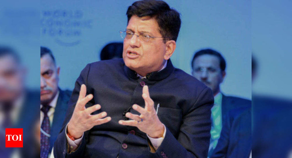 India ushering in rapid structural reforms to become $5 trillion economy by 2025: Piyush Goyal - Times of India