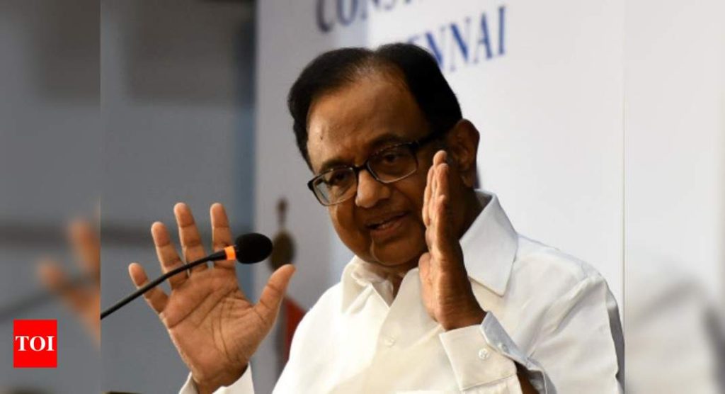 High inflation due to daily rise in fuel prices: Chidambaram - Times of India
