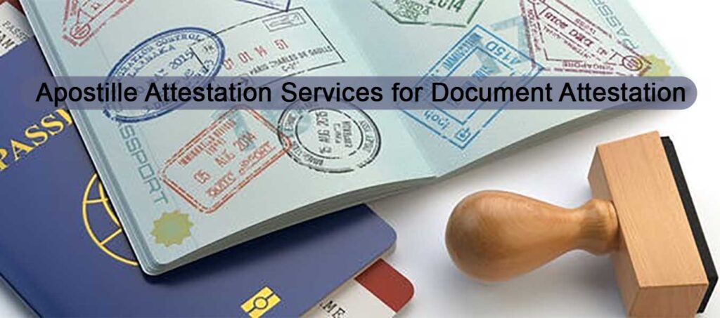 Apostille Attestation Services for Document Attestation