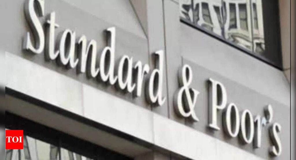 S&P expects India to see strong eco growth ahead - Times of India