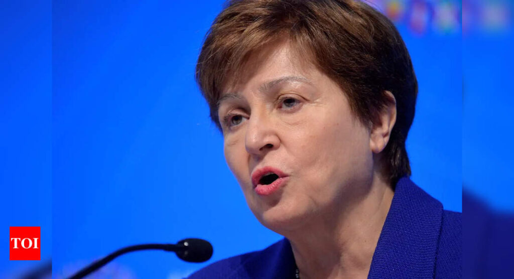 world bank: IMF chief denies altering World Bank report to appease China - Times of India