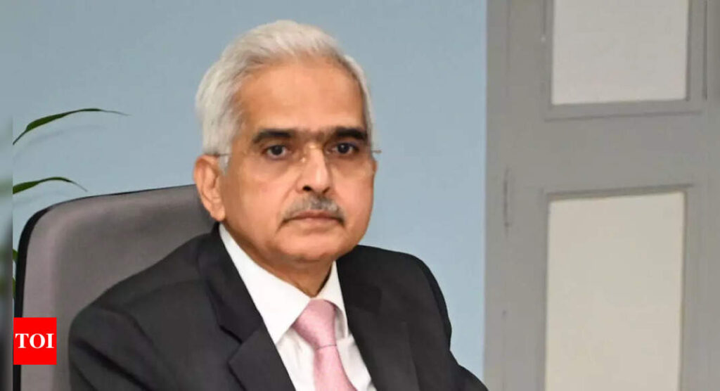 Shaktikanta Das: Inflation over 6% hurts growth... It has become broad-based and RBI is addressing it, says Das | India Business News - Times of India