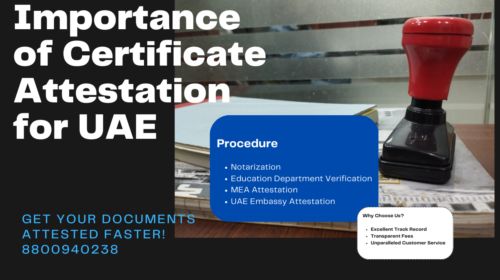 Importance of Certificate Attestation for UAE.