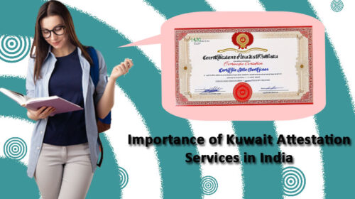 Importance of Kuwait Attestation Services in India