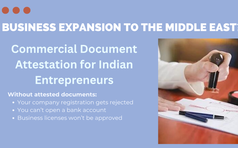 Commercial Document Attestation for Indian Entrepreneurs