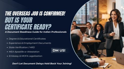 The Overseas Job Is Confirmed—But Is Your Certificate Ready? A Document Readiness Guide for Indian Professionals
