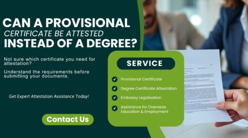 Can a Provisional Certificate Be Attested Instead of a Degree? Delhi, Mumbai & Chennai Explained
