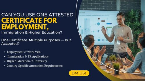Can You Use One Attested Certificate for Employment, Immigration and Higher Education?